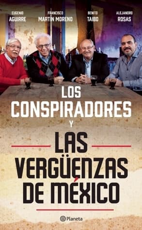 Portada de Los conspiradores y las vergüenzas de México