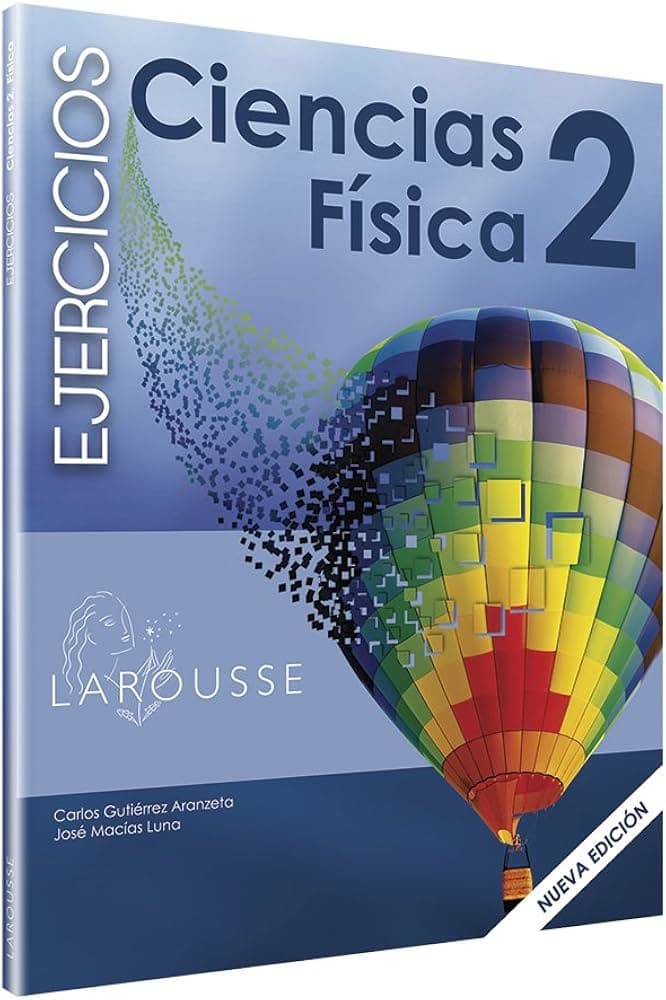 Portada de Ciencias Física 2 Ejercicios Larousse