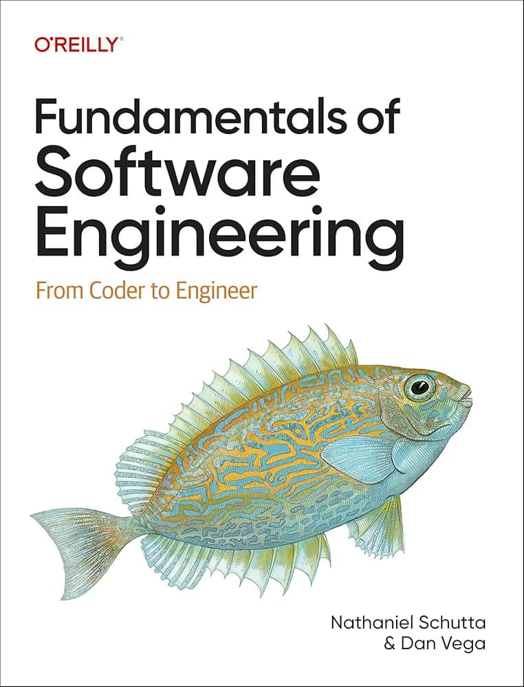 Portada de Fundamentals of Software Engineering: From Coder to Engineer