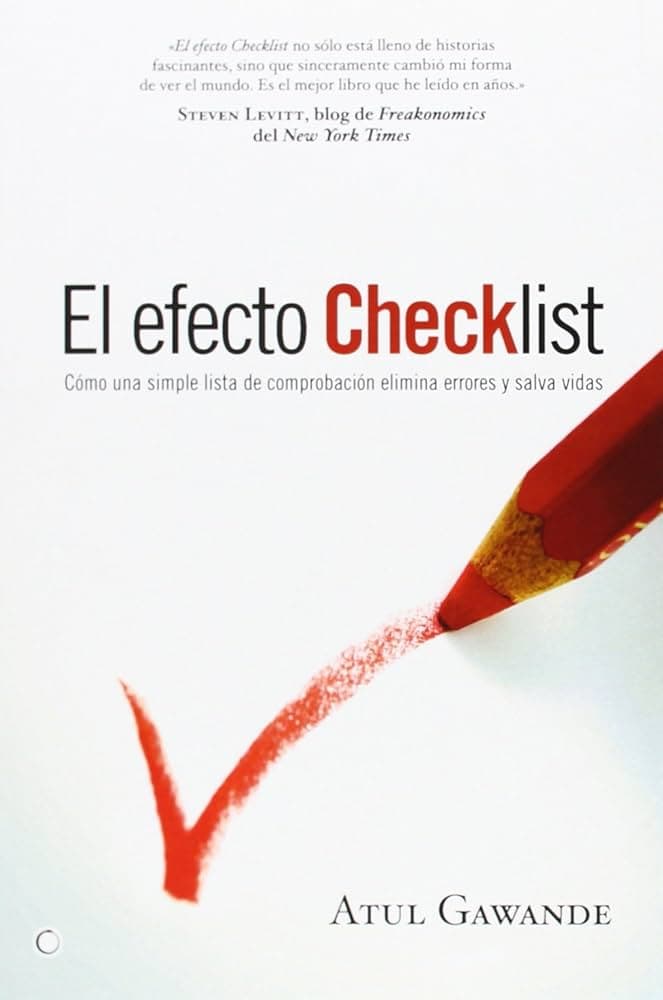 Portada de El efecto checklist: Cómo una simple lista de comprobación elimina errores y salva vidas